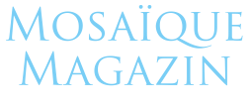 Mosaïque Magazin